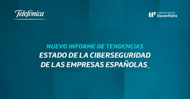Imagen: Estado de la ciberseguridad en las empresas españolas