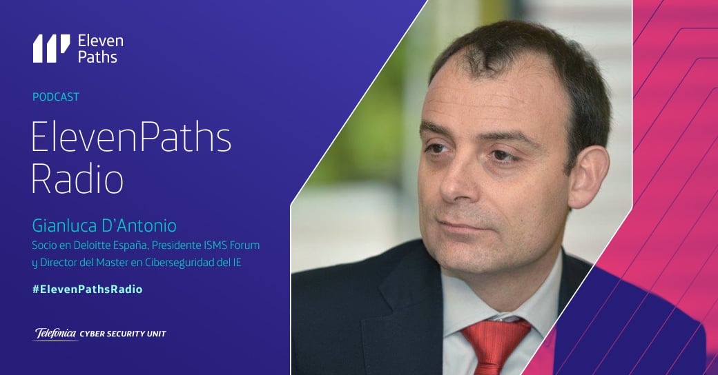 ElevenPaths Radio – 1×05 Entrevista a Gianluca D’Antonio