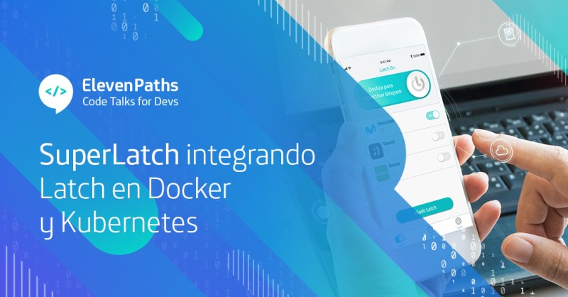 #CodeTalks4Devs – SuperLatch: integrando Latch en Docker y Kubernetes