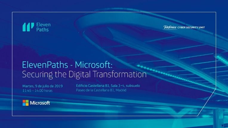 Asegurando la Transformación Digital de la mano de ElevenPaths y Microsoft