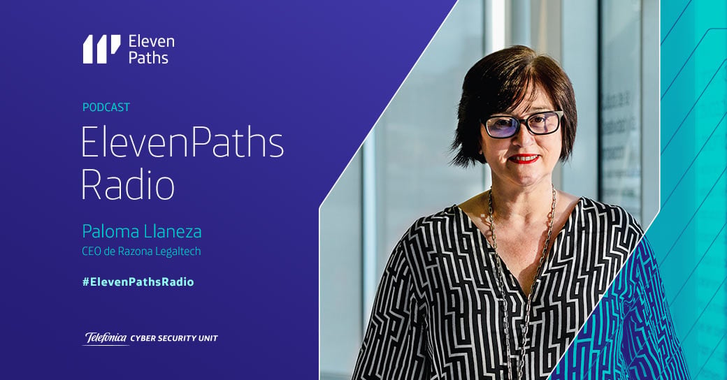 ElevenPaths Radio – 1×07 Entrevista a Paloma Llaneza