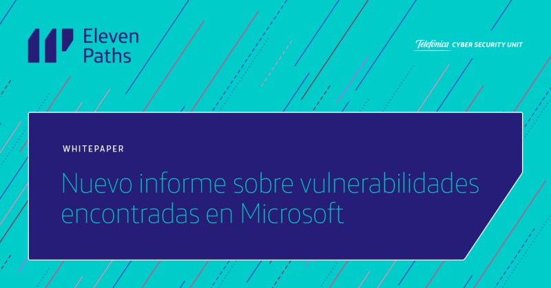 Nuevo informe sobre vulnerabilidades encontradas en Microsoft