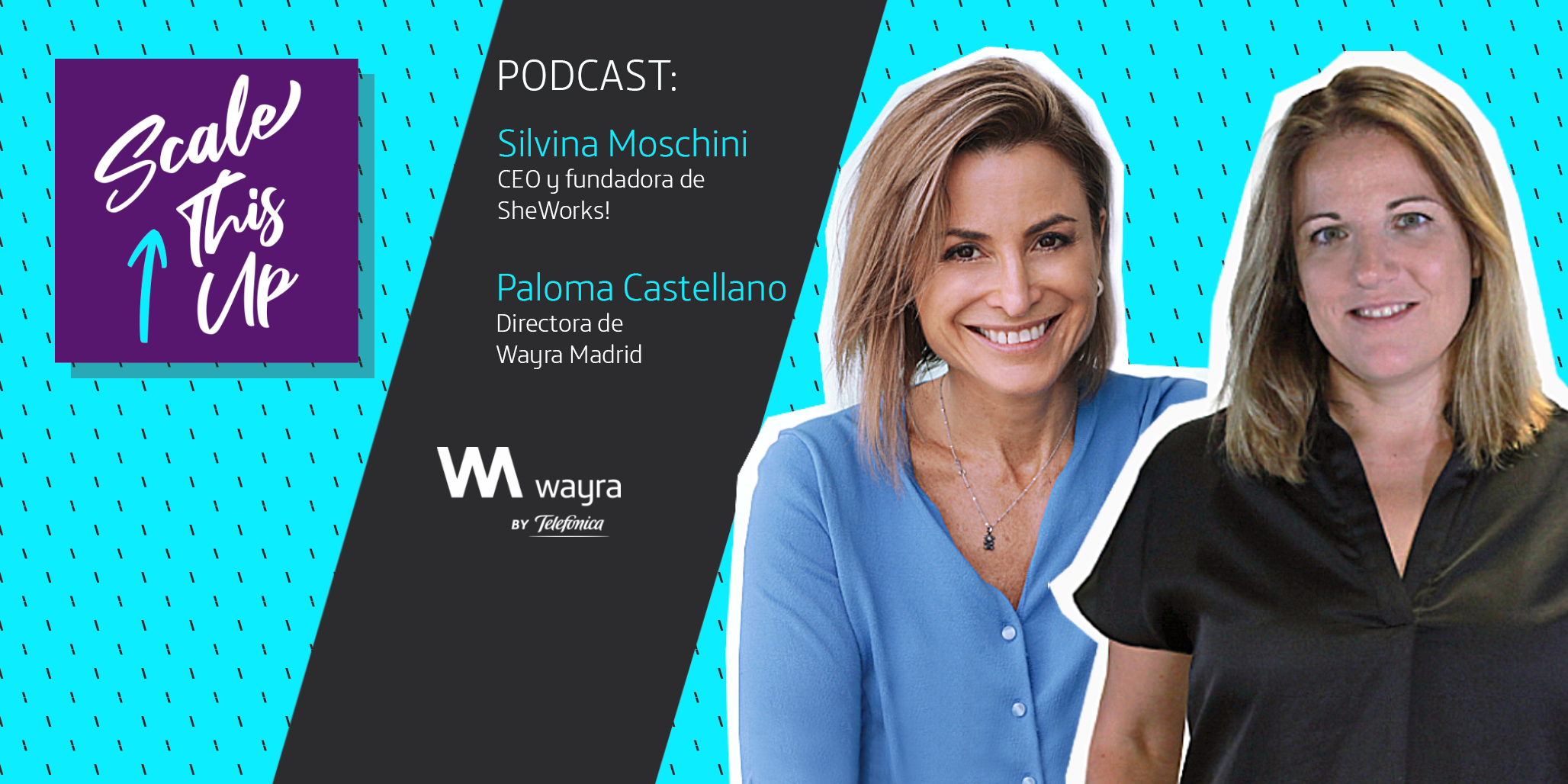 Podcast Scale This Up Wayra Miss Internet