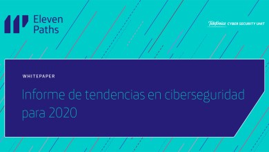 Informe de tendencias en ciberseguridad para 2020 de ElevenPaths
