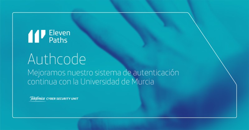 Authcode: mejoramos nuestro sistema de autenticación continua con la Universidad de Murcia