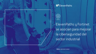 ElevenPaths de Telefónica amplía su colaboración con Fortinet para mejorar la seguridad del sector industrial