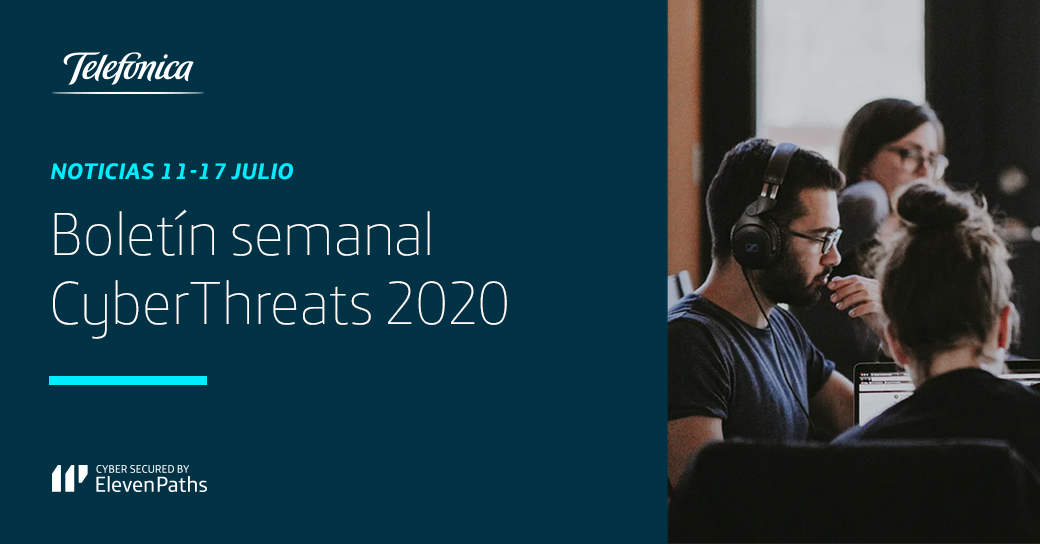Noticias de Ciberseguridad: Boletín semanal 11-17 de julio