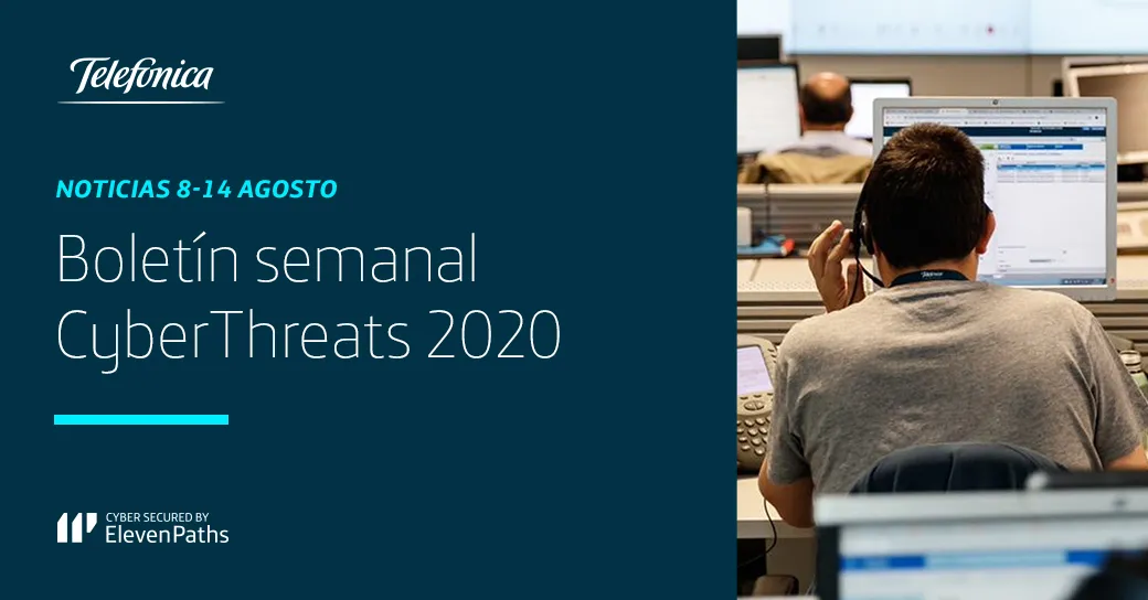 Noticias de Ciberseguridad: Boletín semanal 8-14 de agosto