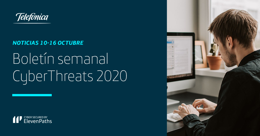 Noticias de Ciberseguridad: Boletín semanal 10-16 de octubre