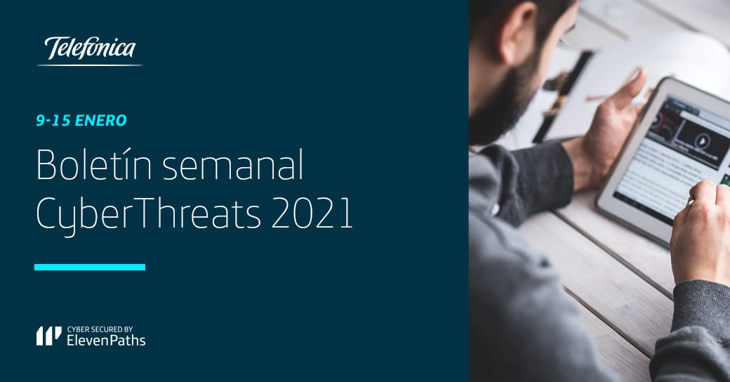 Noticias de Ciberseguridad: Boletín semanal 9-15 de enero