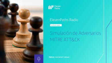 ElevenPaths Radio #12 – Simulación de Adversarios / MITRE ATT&CK