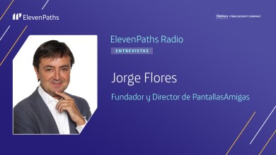 ElevenPaths Radio 3×10 – Entrevista a Jorge Flores